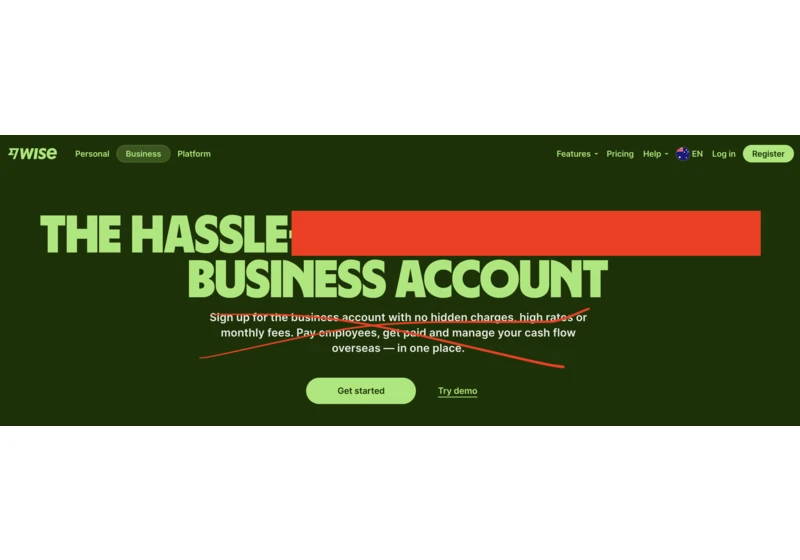 Don't use Wise. They can lock your account at any time. We're down $60k