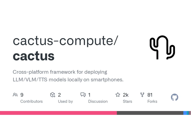 Show HN: Cactus – Ollama for Smartphones