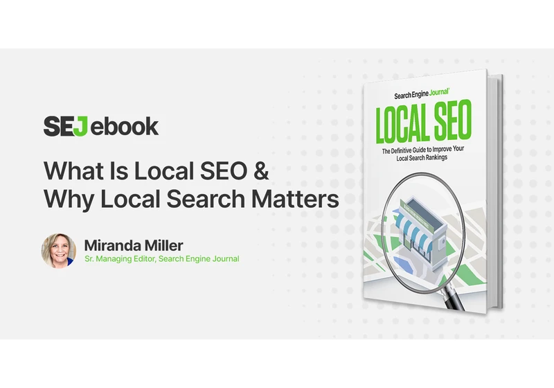 What Is Local SEO & Why Local Search Matters via @sejournal, @mirandalmwrites