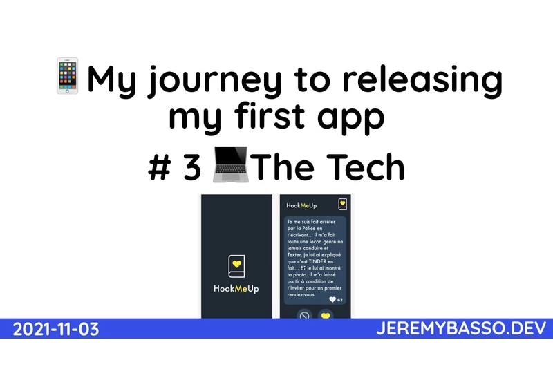 📱 My journey to releasing my first app - #3 💻 The Tech