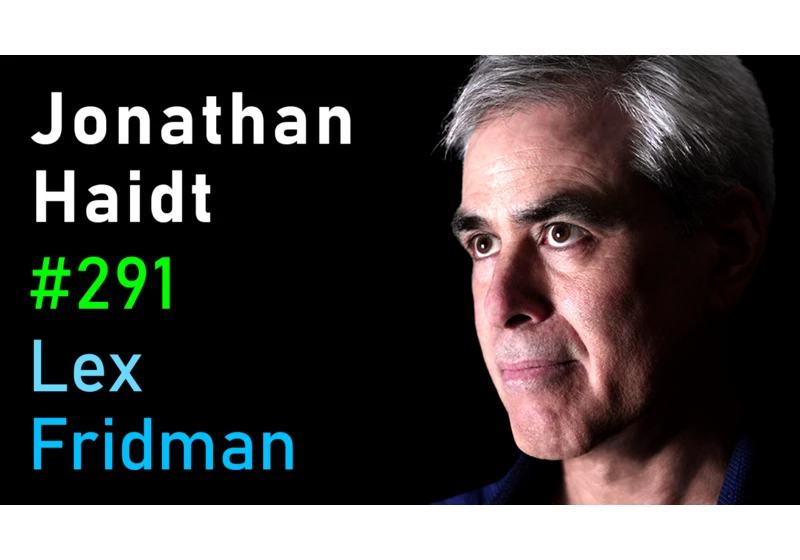 #291 – Jonathan Haidt: The Case Against Social Media