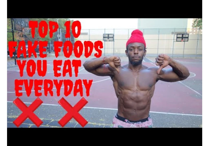 Top 10 Fake Foods You Eat Everyday - Shredda | That's Good Money