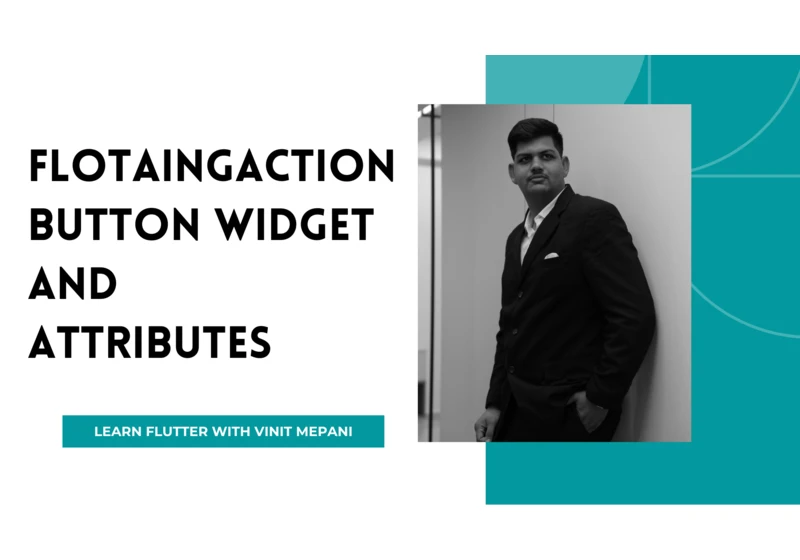 FlotaingActionButton Widget and Attributes