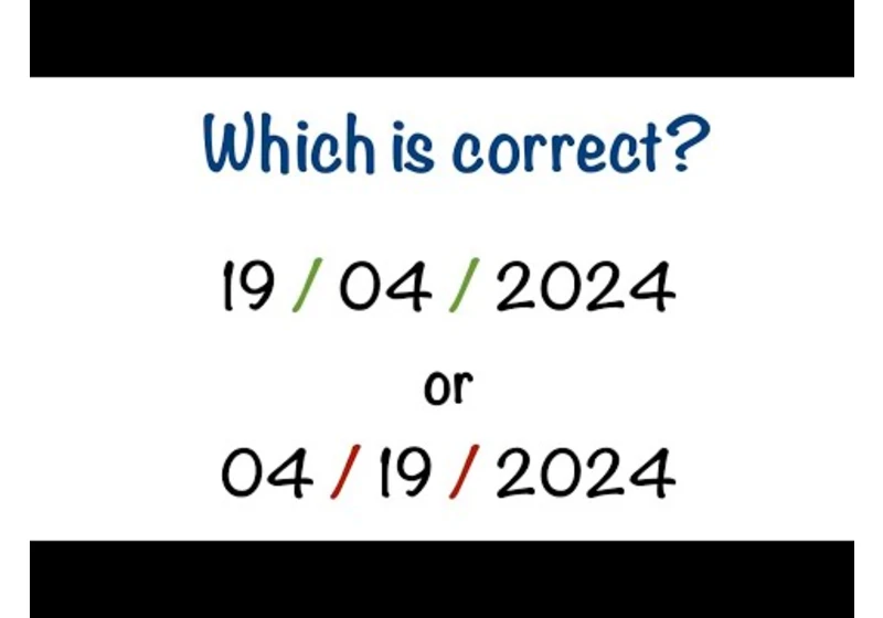 How to write the date correctly? dd/ mm/yyyy or mm/ dd/yyyy ?