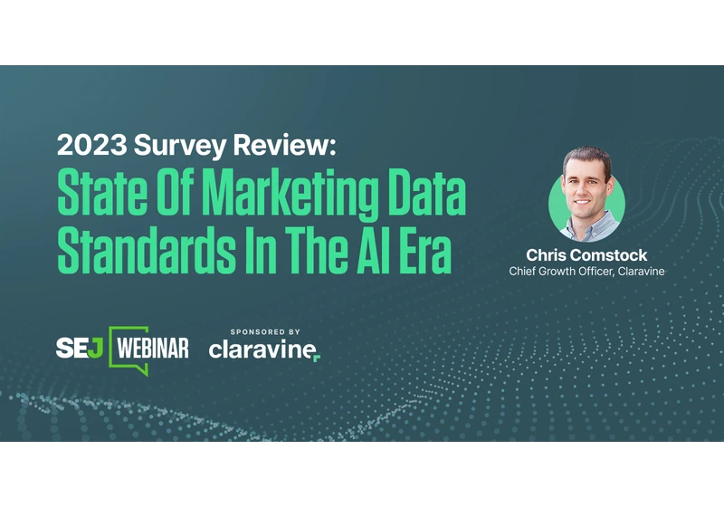 2023 Survey Review: State Of Marketing Data Standards In The AI Era via @sejournal, @hethr_campbell