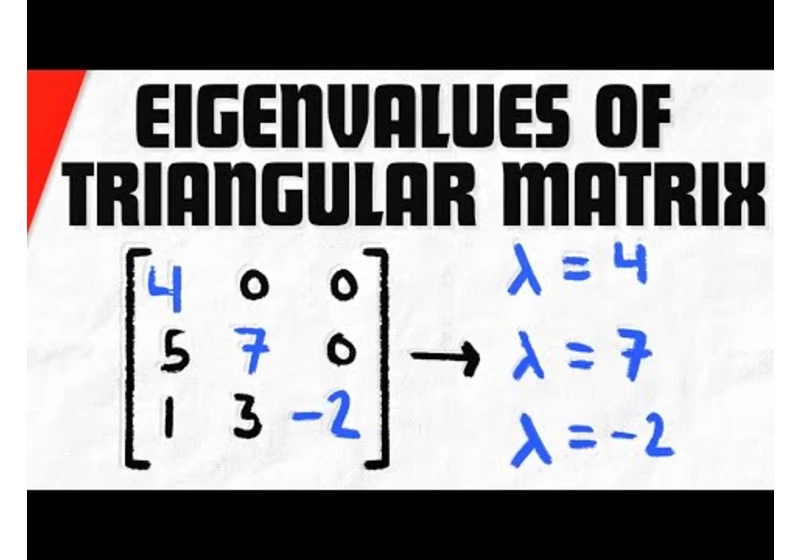 Eigenvalues of a Triangular Matrix | Linear Algebra