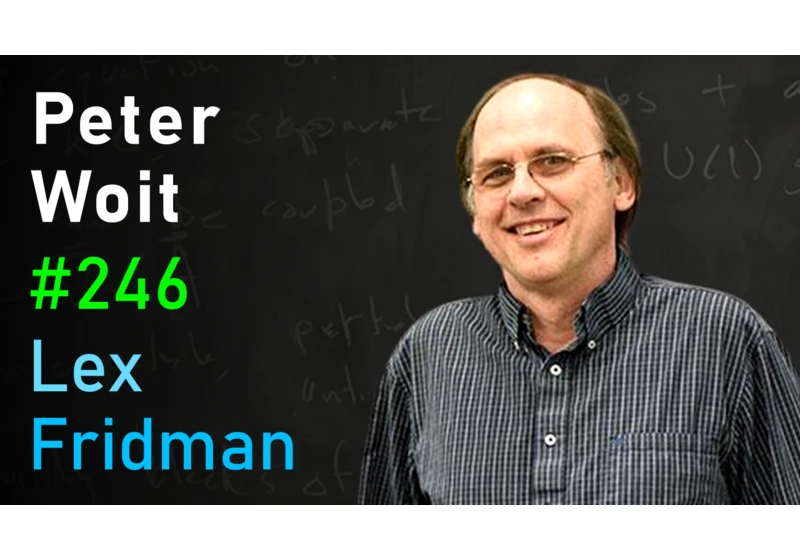 #246 – Peter Woit: Theories of Everything and Why String Theory is Not Even Wrong