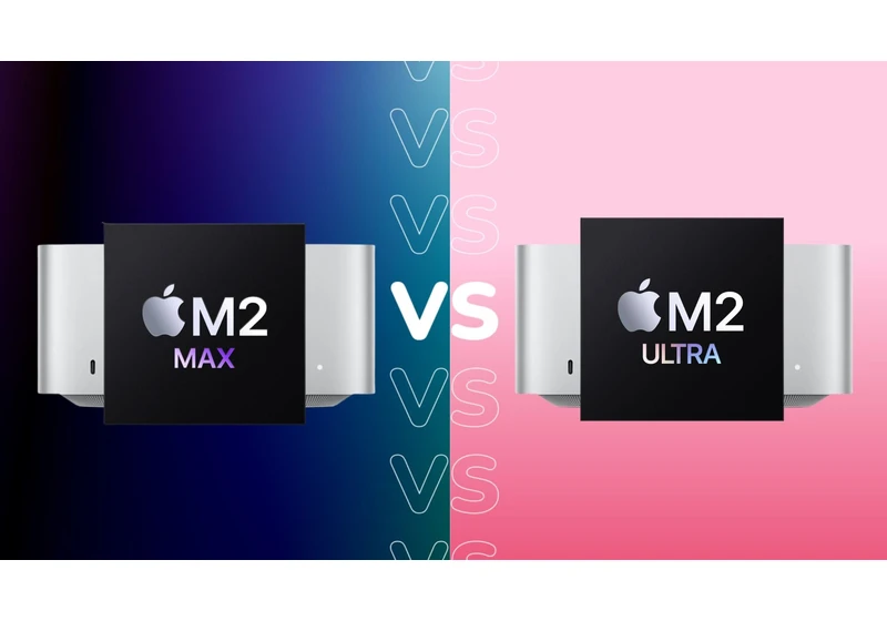 Mac Studio M2 Max vs Mac Studio M2 Ultra: Is Ultra worth it?