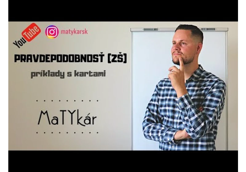 PRAVDEPODOBNOSŤ (ZŠ) - príklady s kartami