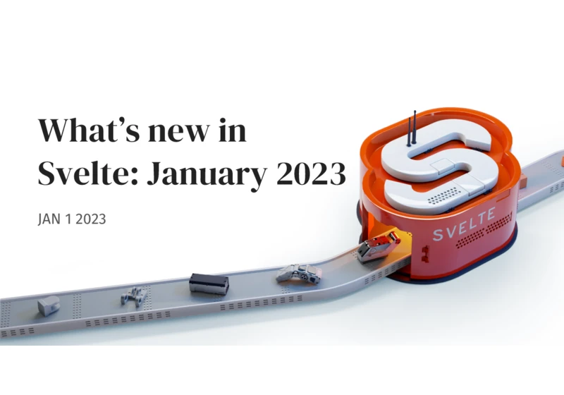 What's new in Svelte: January 2023