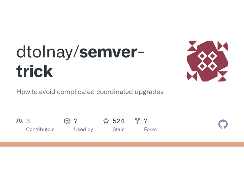The Semver Trick