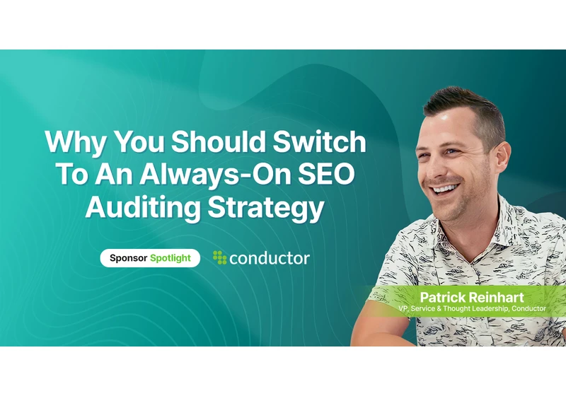 Why You Should Switch To An Always-On SEO Auditing Strategy via @sejournal, @lorenbaker