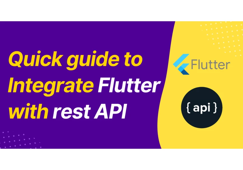 Comprehensive Walkthrough on How to Connect Your Flutter App to a REST API