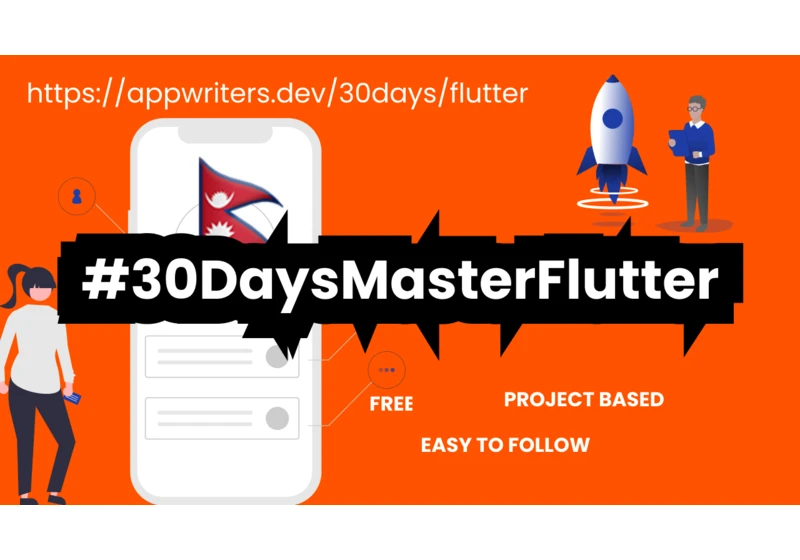 Take on the #30DaysMasterFlutter Challenge and Learn Flutter & Dart with Real-World Projects!