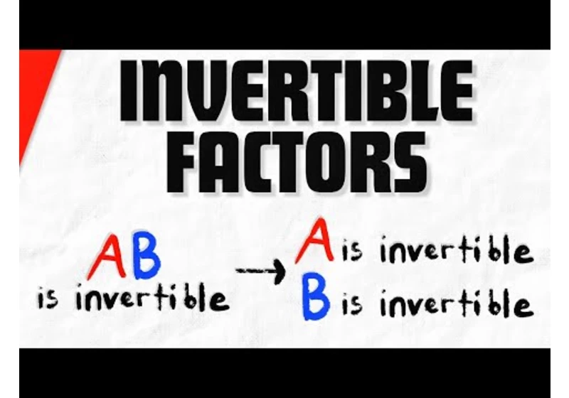 Invertible Matrix Product has Invertible Factors | Linear Algebra