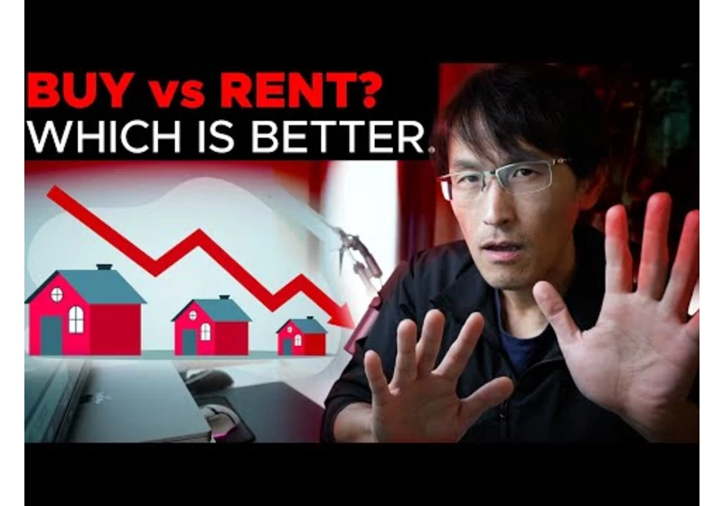 RENTING vs BUYING a House: Which is actually better?