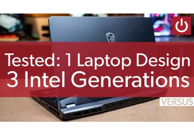 We tested 3 generations of Intel CPUs in the same laptop. Should you upgrade?