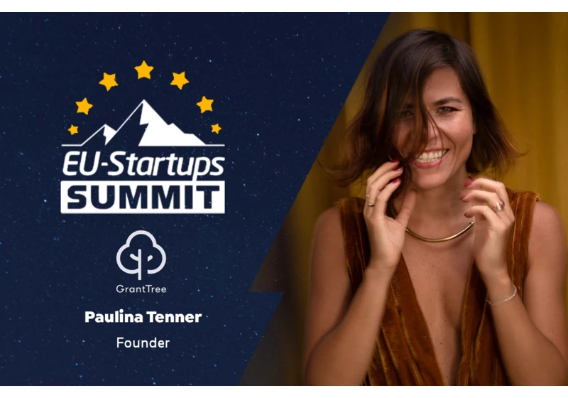 Paulina Tenner, Founder of GrantTree will speak at the EU-Startups Summit in Barcelona on May 12-13