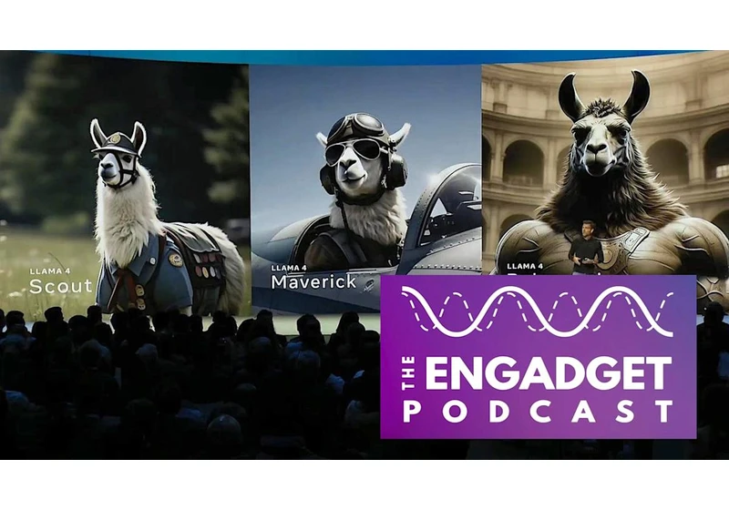 Engadget Podcast: Meta’s first LlamaCon was kind of a bust
