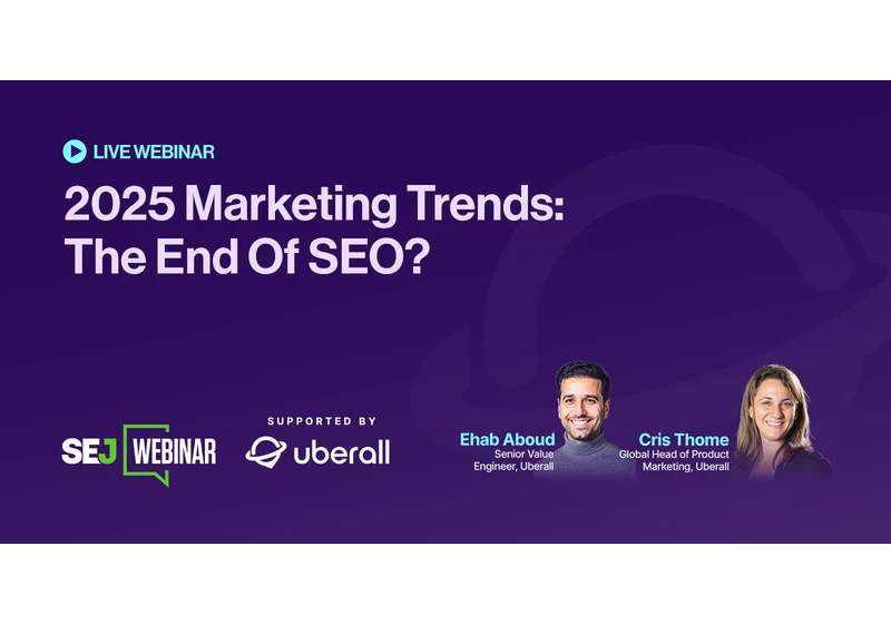 2025 Marketing Trends: The End Of SEO? [Webinar] via @sejournal, @hethr_campbell