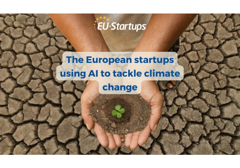 The European startups using AI to tackle climate change