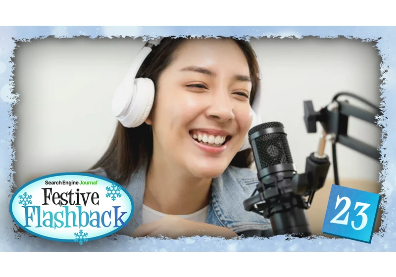 Top 14 SEO Podcasts For 2023 (Festive Flashback) via @sejournal, @martinibuster