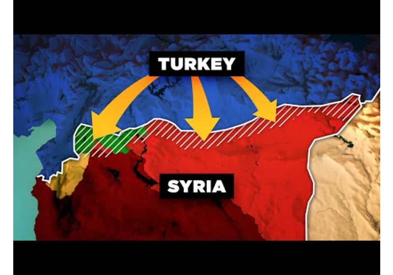 Why Turkey is Preparing to Invade Syria (Again)