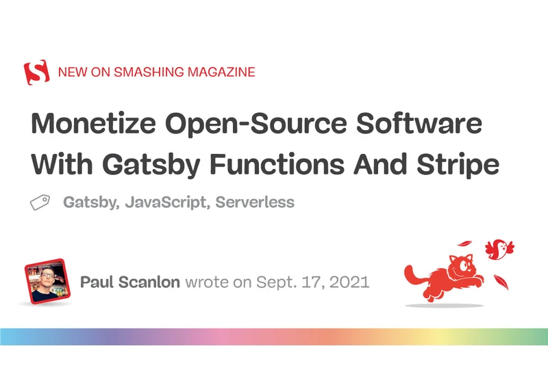 Monetize Open-Source Software With Gatsby Functions And Stripe