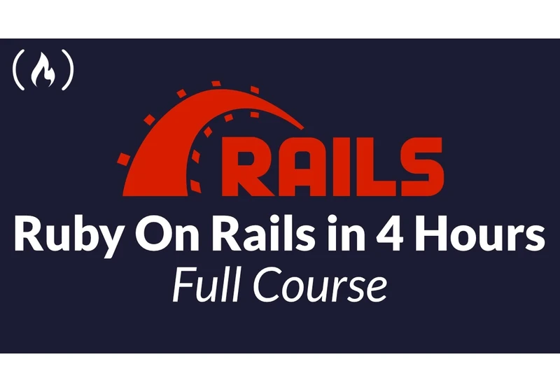 Learn Ruby on Rails - Full Course