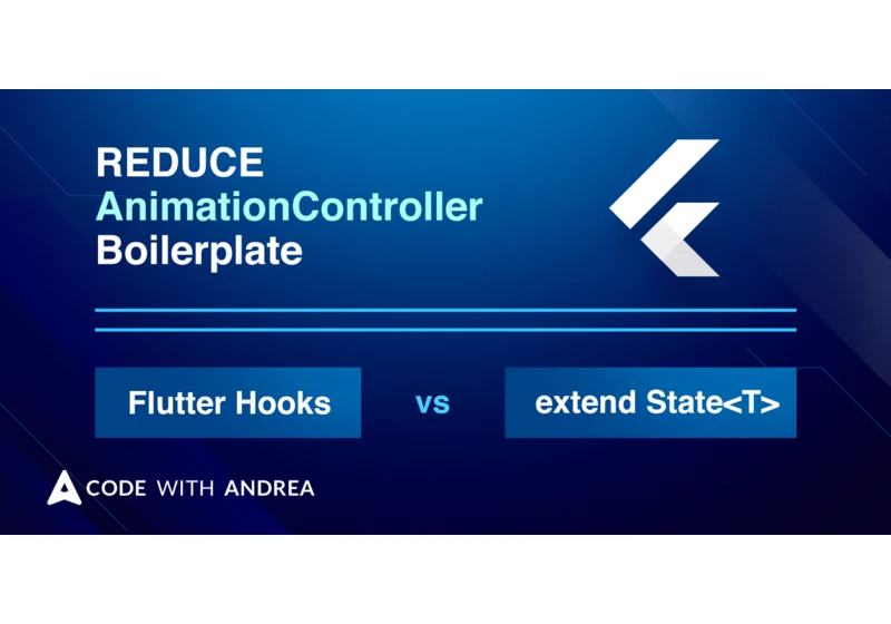 How to reduce AnimationController boilerplate code: Flutter Hooks vs extending the State class