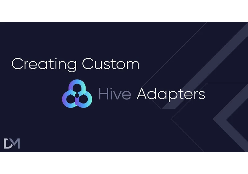 Beyond Code Generation: Crafting Custom Hive Adapters