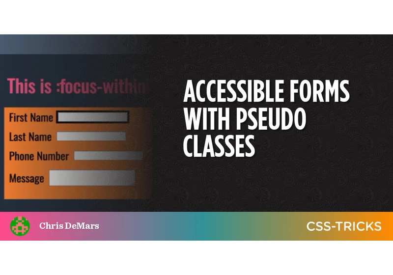 Accessible Forms with Pseudo Classes