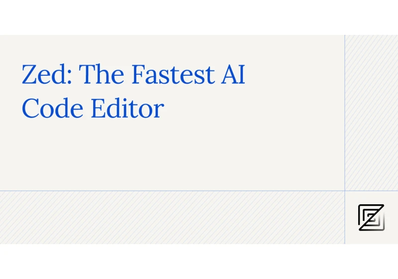 Zed: The Fastest AI Code Editor