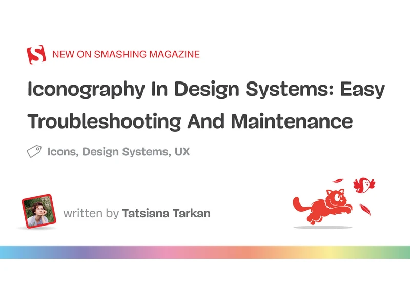 Iconography In Design Systems: Easy Troubleshooting And Maintenance