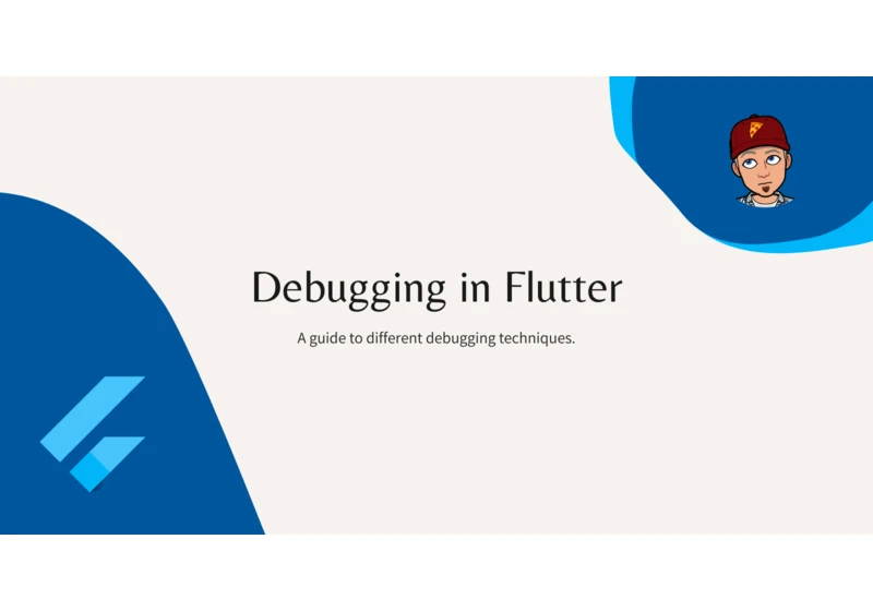 Maximize Flutter App Performance: Debugging Tips and Tricks for Developers