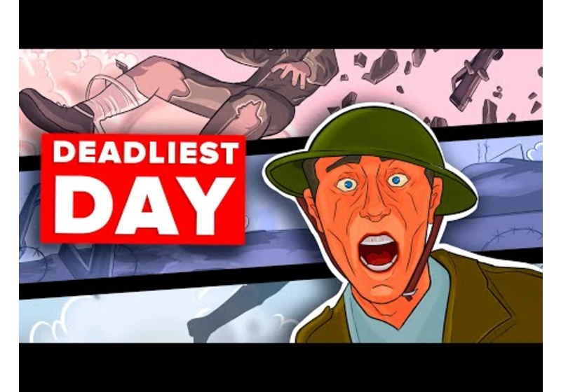 Deadliest Single Day of World War 1