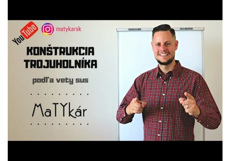KONŠTRUKCIA TROJUHOLNÍKA podľa vety sus - vysvetlenie, riešenie príkladu #1