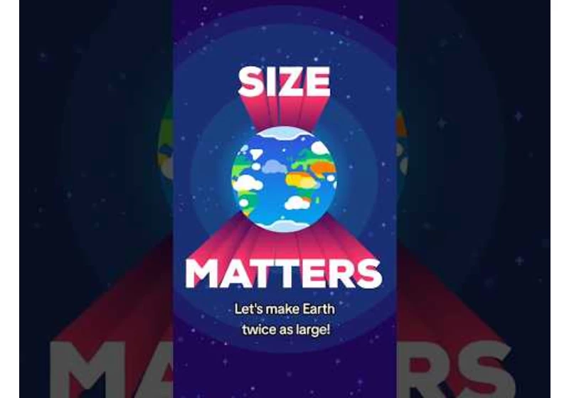 Let's Make Earth Twice as Large! #shorts #kurzgesagt
