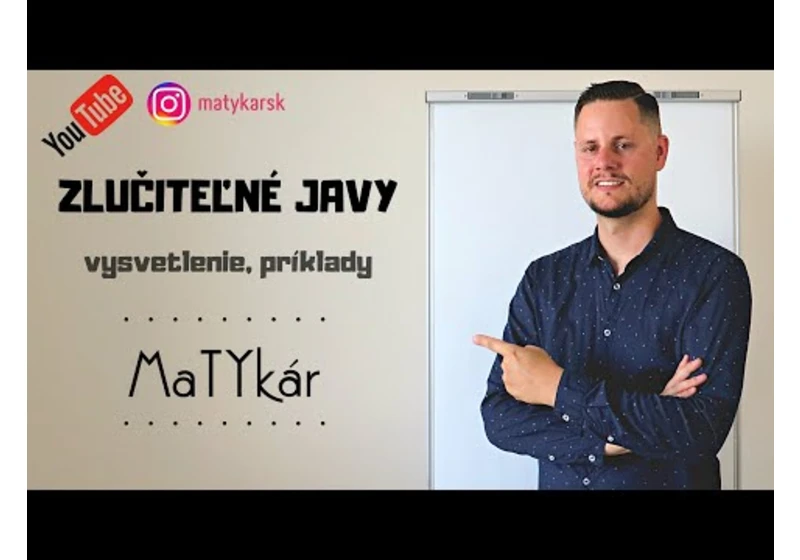 ZLUČITEĽNÉ JAVY - vysvetlenie, príklady