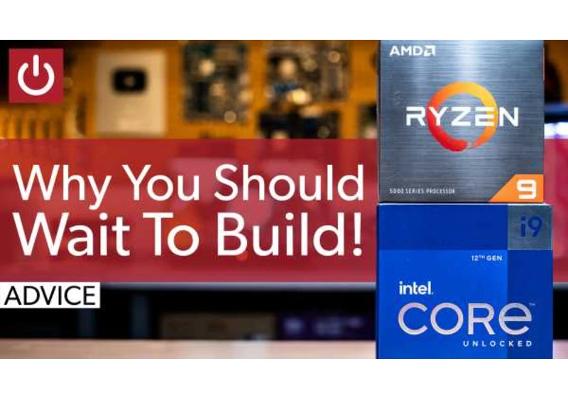 Why you should wait to build a new PC