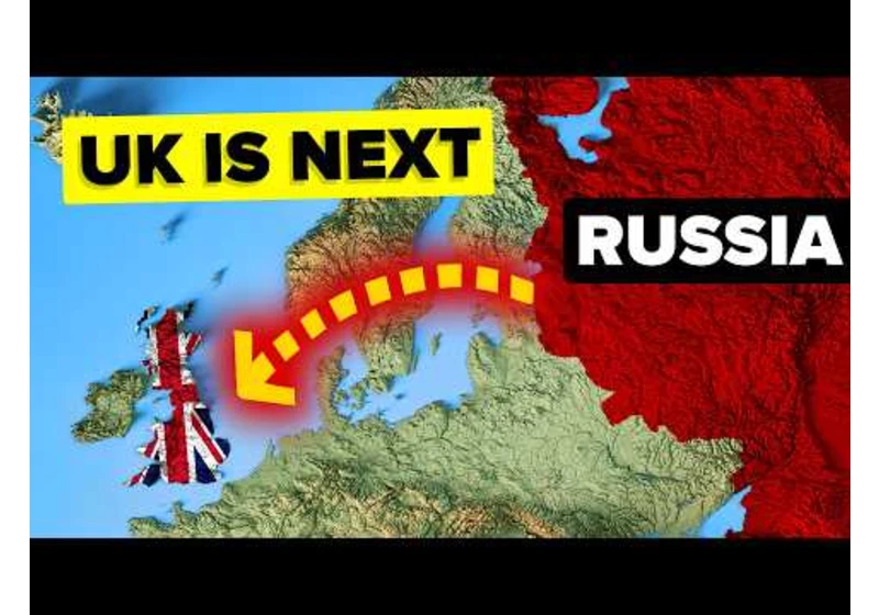 Why Britain is Preparing for an All Out War Against Russia