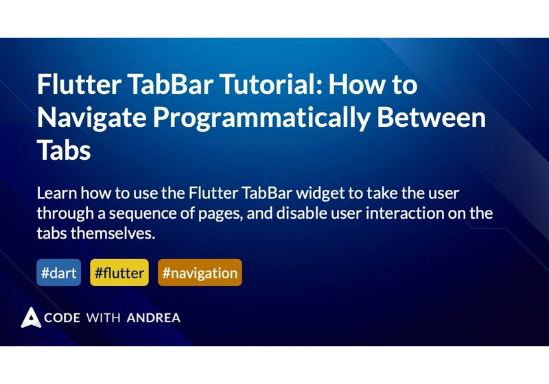 Flutter TabBar Tutorial: How to Navigate Programmatically Between Tabs