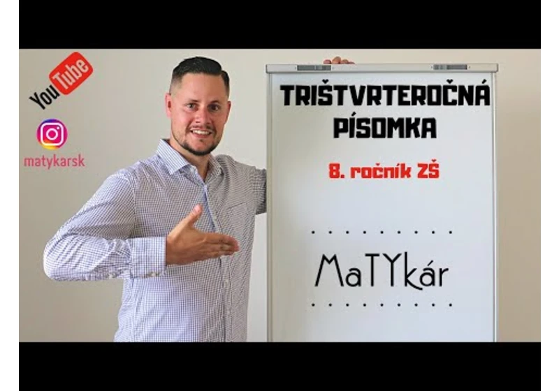TRIŠTVRTEROČNÁ PÍSOMKA pre 8. ročník ZŠ | zadanie + riešenie