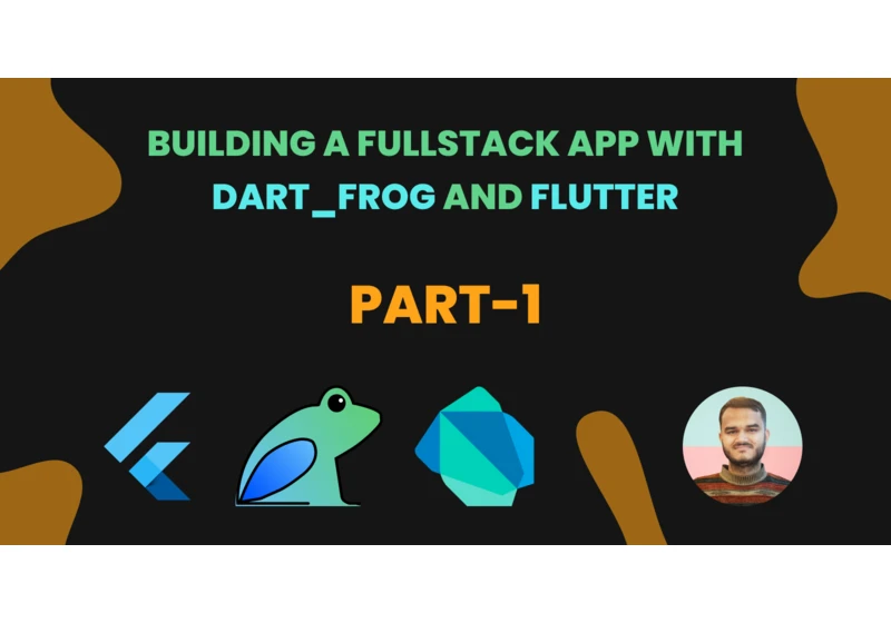 🚀 Building a Fullstack App with dart_frog and Flutter in a Monorepo - Part 1