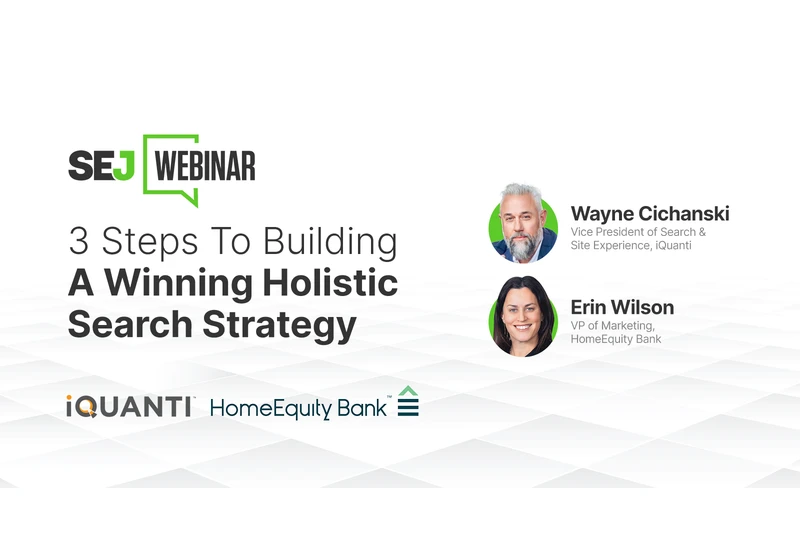 3 Steps To Building A Winning Holistic SEO & PPC Strategy [Webinar] via @sejournal, @hethr_campbell