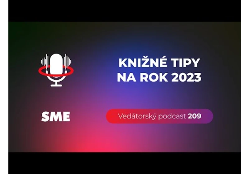 Vedátorský podcast 209 – Knižné tipy na rok 2023