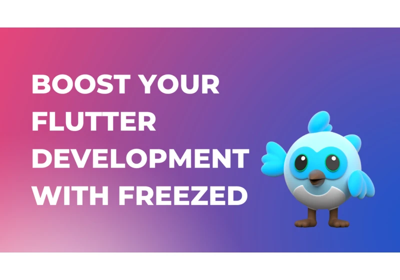 Boost Your Flutter Development with Freezed