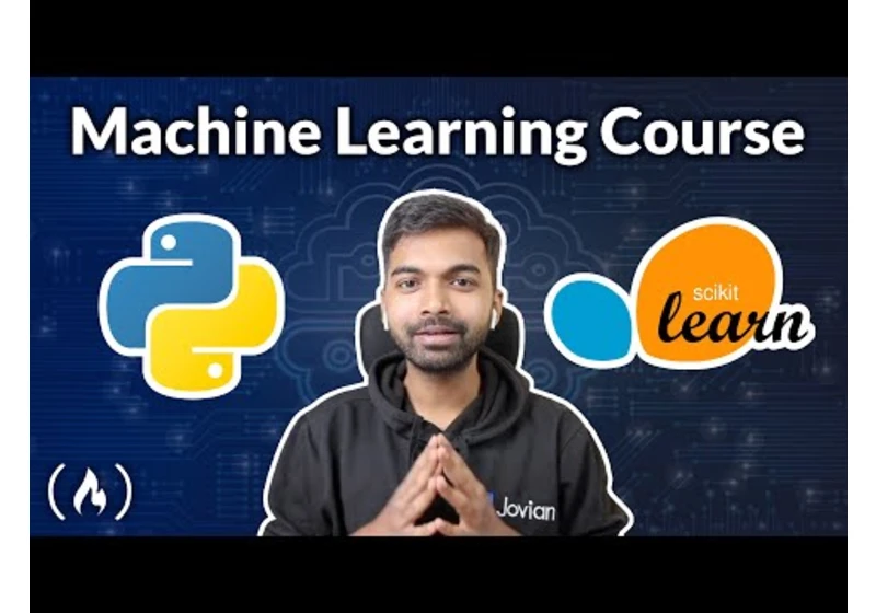 Machine Learning with Python and Scikit-Learn – Full Course