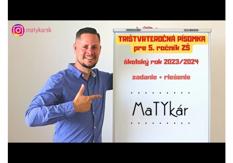 TRIŠTVRTEROČNÁ PÍSOMKA pre 5. ročník ZŠ (2023-2024) | zadanie + riešenie