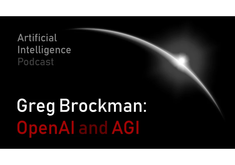 Greg Brockman: OpenAI and AGI